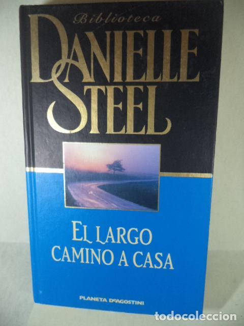 Libros: EL LARGO CAMINO A CASA - DANIELLE STEEL - Foto 1