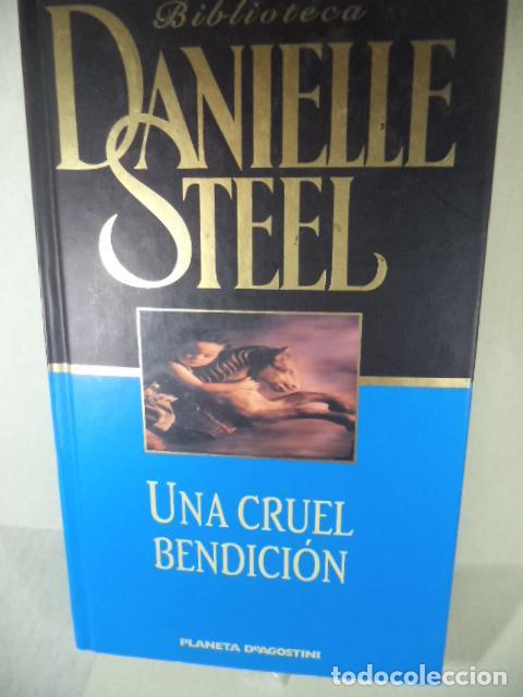 Libros: UNA CRUEL BENDICION - DANIELLE STEEL - Foto 1