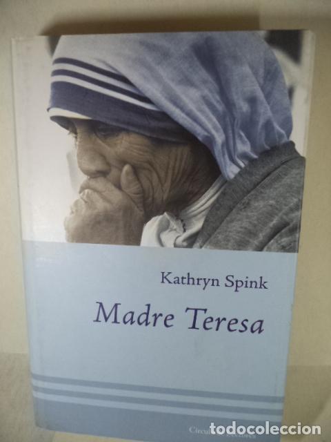 Libros: MADRE TERESA - KATHRYN SPINK - Foto 1