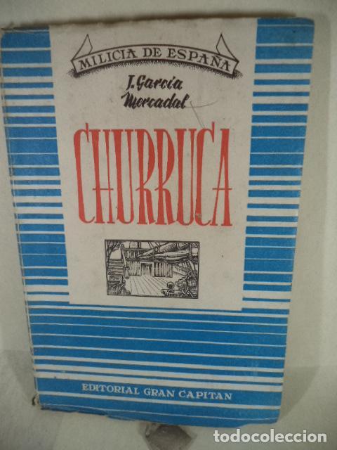 Libros: CHURRUCA - J GARCIA MERCADAL - Foto 1
