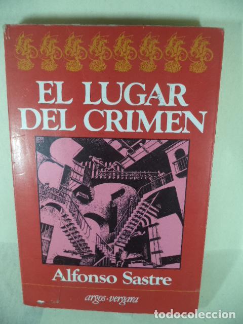 Libros: EL LUGAR DEL CRIMEN - ALFONSO SASTRE - Foto 1