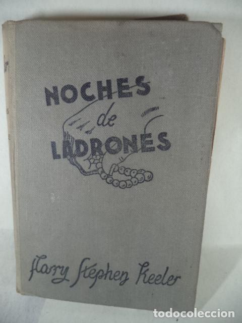 Libros: NOCHES DE LADRONES - HARRY STEPHEN KEELER - Foto 1