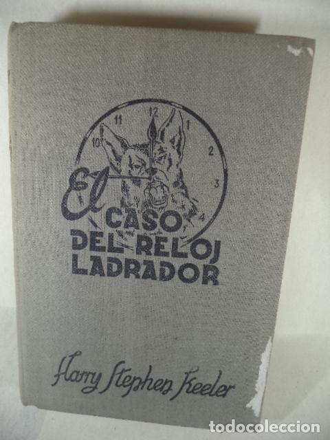 Libros: EL CASO DEL RELOJ LABRADOR - HARRY STEPHEN KEELER - Foto 1