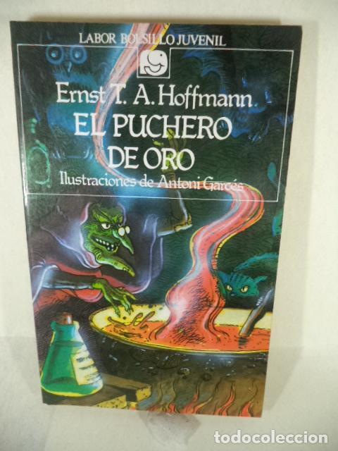 Libros: EL PUCHERO DE ORO - ERNST HOFFMANN - Foto 1