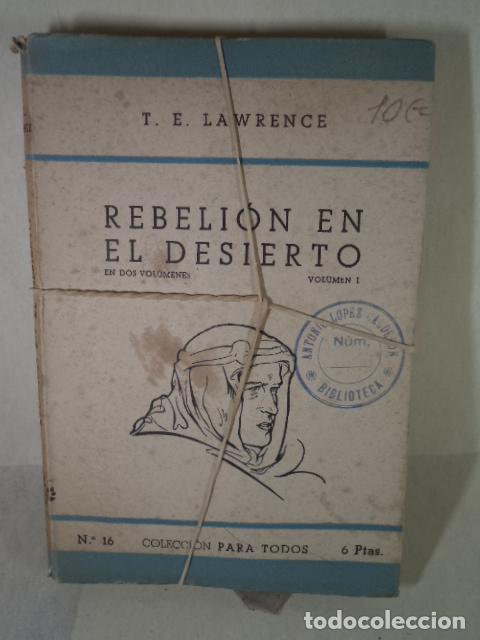 Libros: REBELION EN EL DESIERTO - T E LAWRENCE - Foto 1