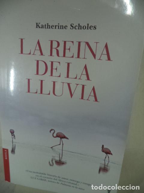 Libros: LA REINA DE LA LLUVIA - KATHERINE SCHOLES - Foto 1