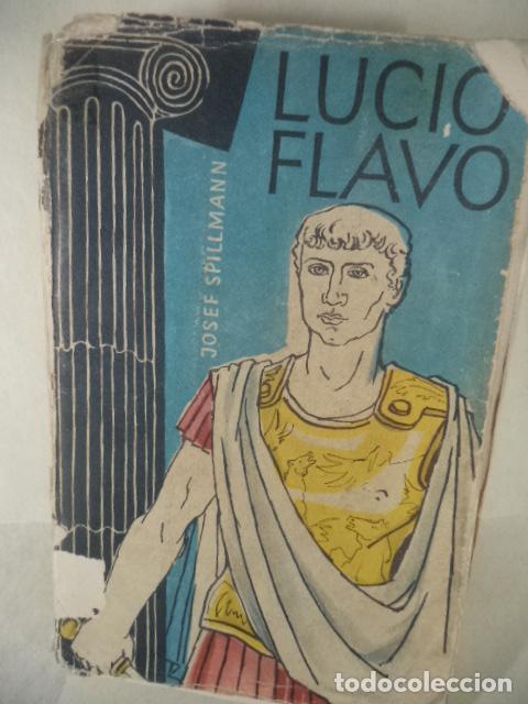 Libros: LUCIO FLAVO - JOSEF SPILLMANN - Foto 1