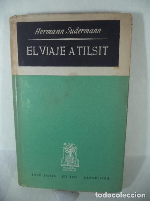 Libros: EL VIAJE A TILSIT - HERMANN SUDERMANN - Foto 1