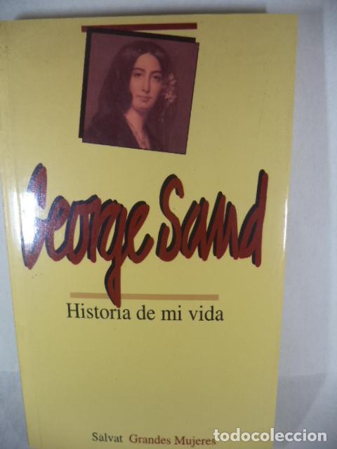 Libros: HISTORIA DE MI VIDA - GEORGE SAND - Foto 1