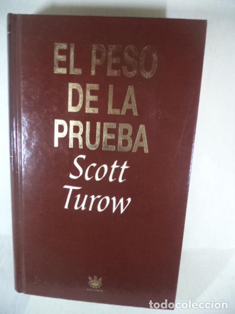 Libros: EL PESO DE LA PRUEBA - SCOTT TUROW - Foto 1