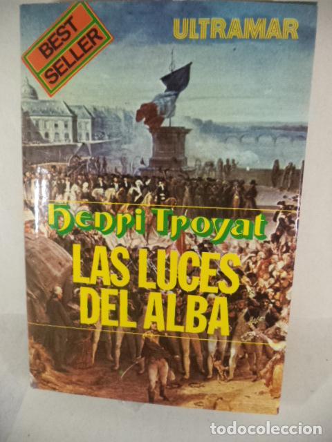 Libros: LAS LUCES DEL ALBA - HENRI TROYAT - Foto 1