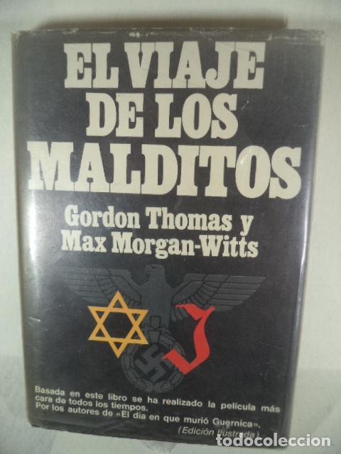Libros: EL VIAJE DE LOS MALDITOS - GORDON THOMAS MAX MORGAN WITTS - Foto 1