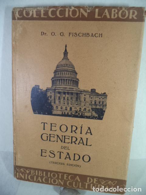 Libros: TEORIA GENERAL DEL ESTADO - O G FISCHBACH - Foto 1
