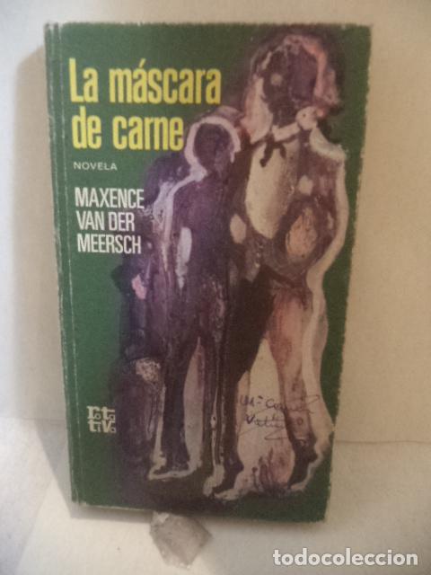 Libros: LA MASCARA DE CARNE - MAXENCE VAN DER MEERSCH - Foto 1