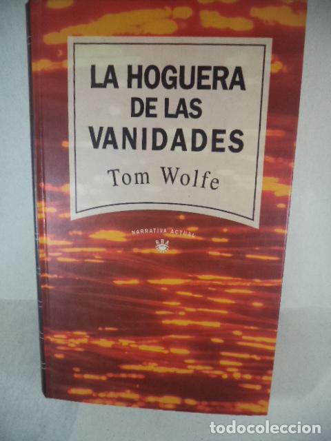 Libros: LA HOGUERA DE LAS VANIDADES - TOM WOLFE - Foto 1