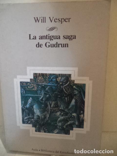 Libros: LA ANTIGUA SAGA DE GUDRUM - WILL VESPER - Foto 1