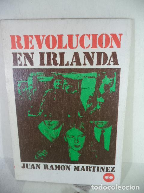 Libros: REVOLUCION EN IRLANDA - JUAN RAMON MARTINEZ - Foto 1