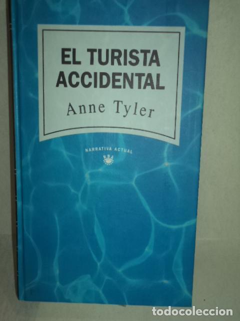 Libros: EL TURISTA ACCIDENTAL - ANNE TYLER - Foto 1