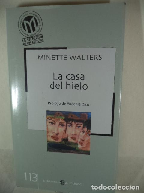 Libros: LA CASA DEL HIELO - MINETTE WALTERS - Foto 1