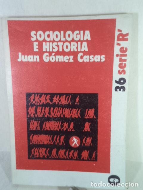 Libros: SOCIOLOGIA E HISTORIA - JUAN GOMEZ CASAS - Foto 1