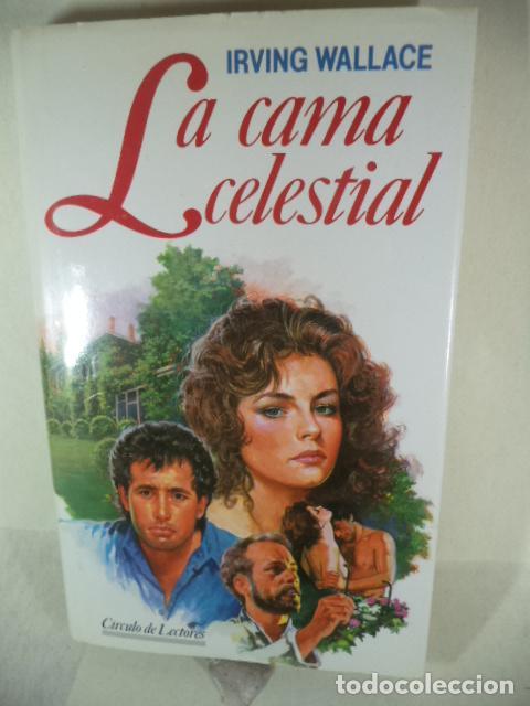 Libros: LA CAMA CELESTIAL - IRVING WALLACE - Foto 1