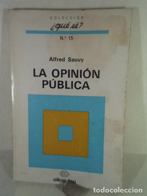 Libros: LA OPINION PUBLICA - ALFRED SAUVY - Foto 1