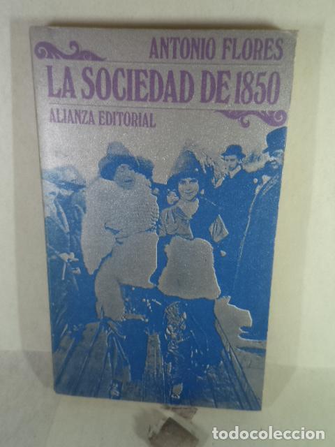 Libros: LA SOCIEDAD DE 1850 - ANTONIO FLORES - Foto 1
