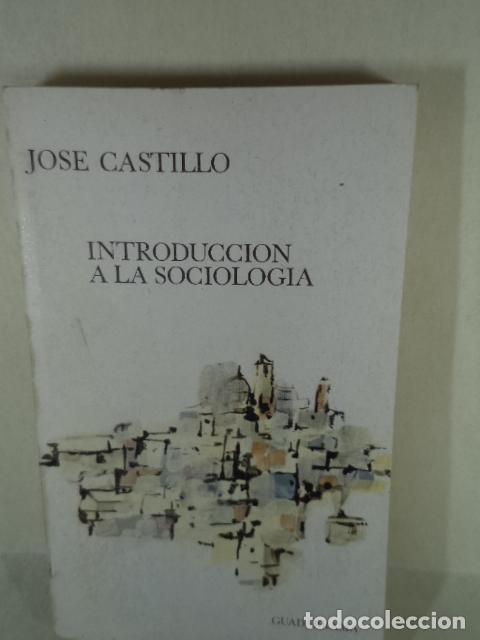 Libros: INTRODUCCION A LA SOCIOLOGIA - JOSE CASTILLO - Foto 1