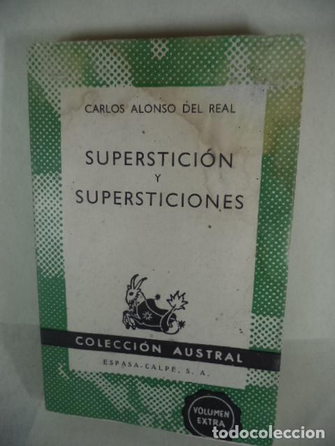 Libros: SUPERSTICION Y SUPERTICIONES - CARLOS ALONSO DEL REAL - Foto 1