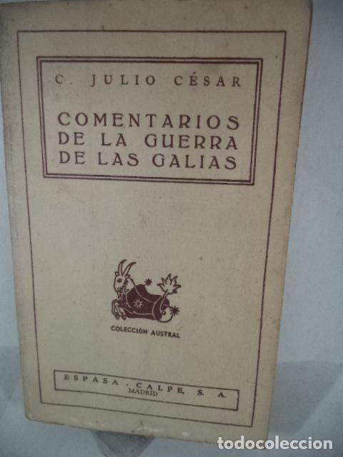 Libros: COMENTARIOS DE LAS GUERRAS DE LAS GALIAS - JULIO CESAR - Foto 1