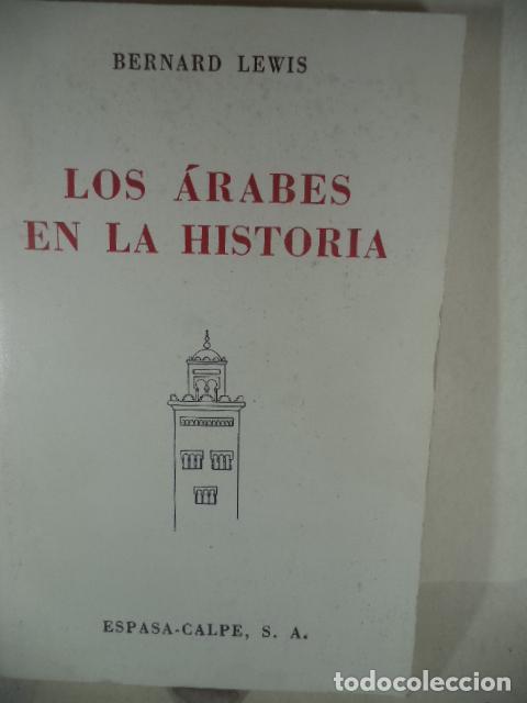 Libros: LOS ARABES EN LA HISTORIA - BERNARD LEWIS - Foto 1