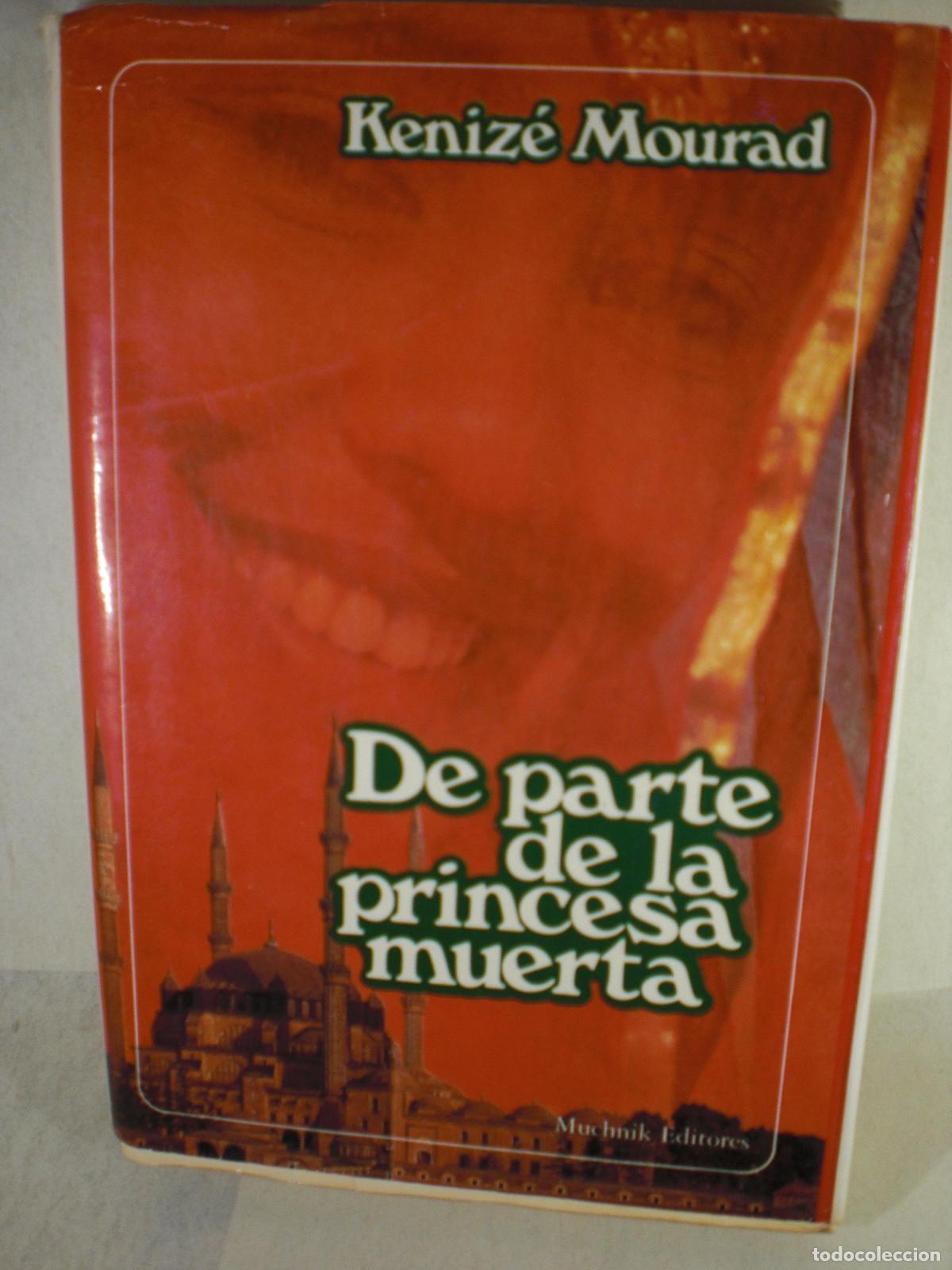 Libros: DE PARTE DE LA PRINCESA MUERTA - KENIZE MOURAD - Foto 1
