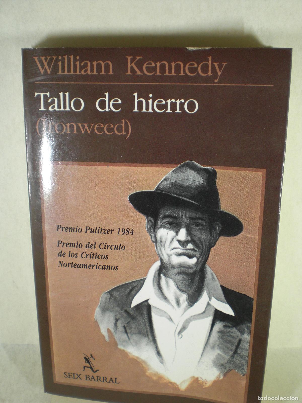 Libros: TALLO DE HIERRO - WILLIAM KENNEDY - Foto 1
