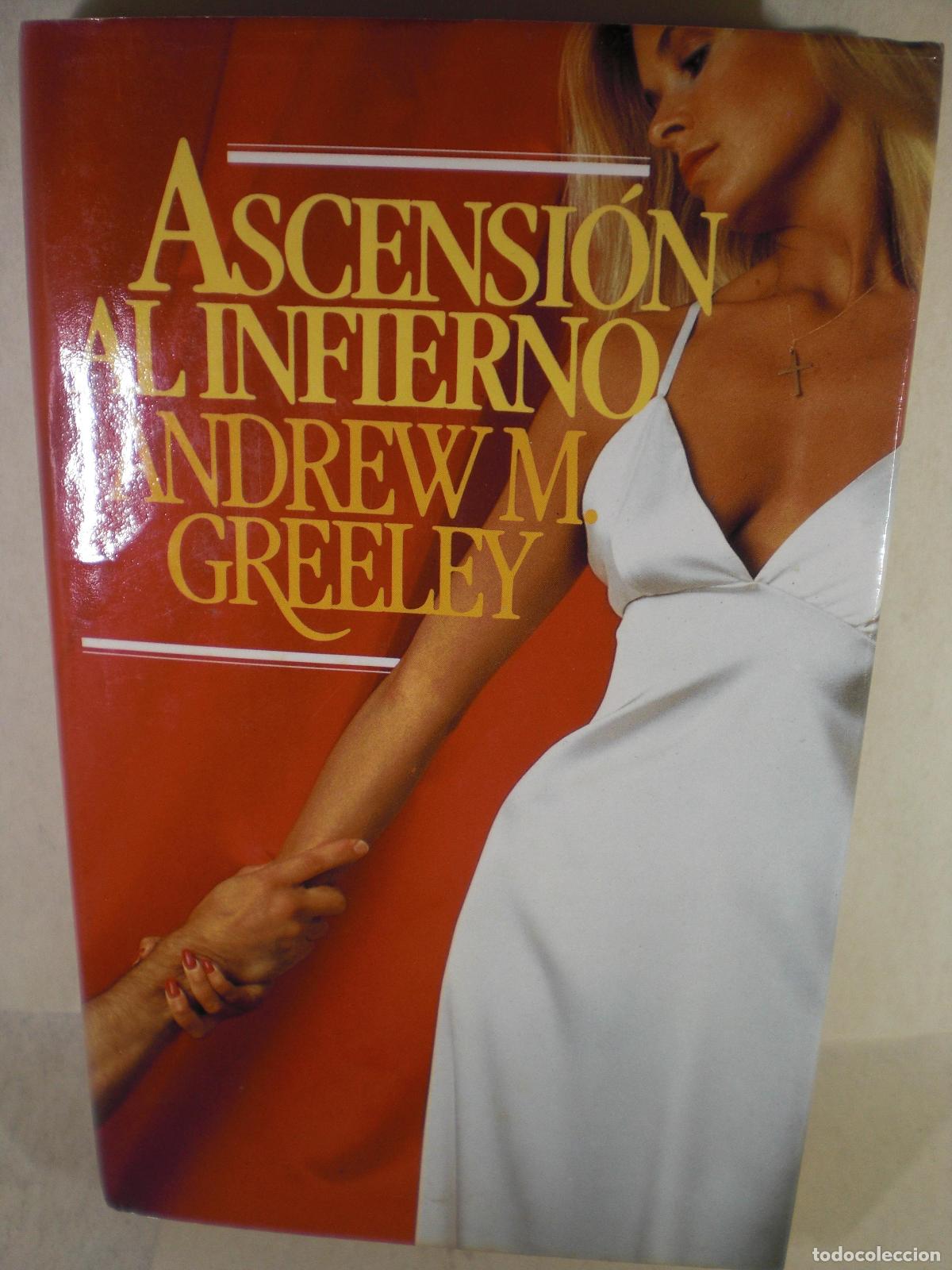 Libros: ASCENSION AL INFIERNO - ANDREW M GREELEY - Foto 1