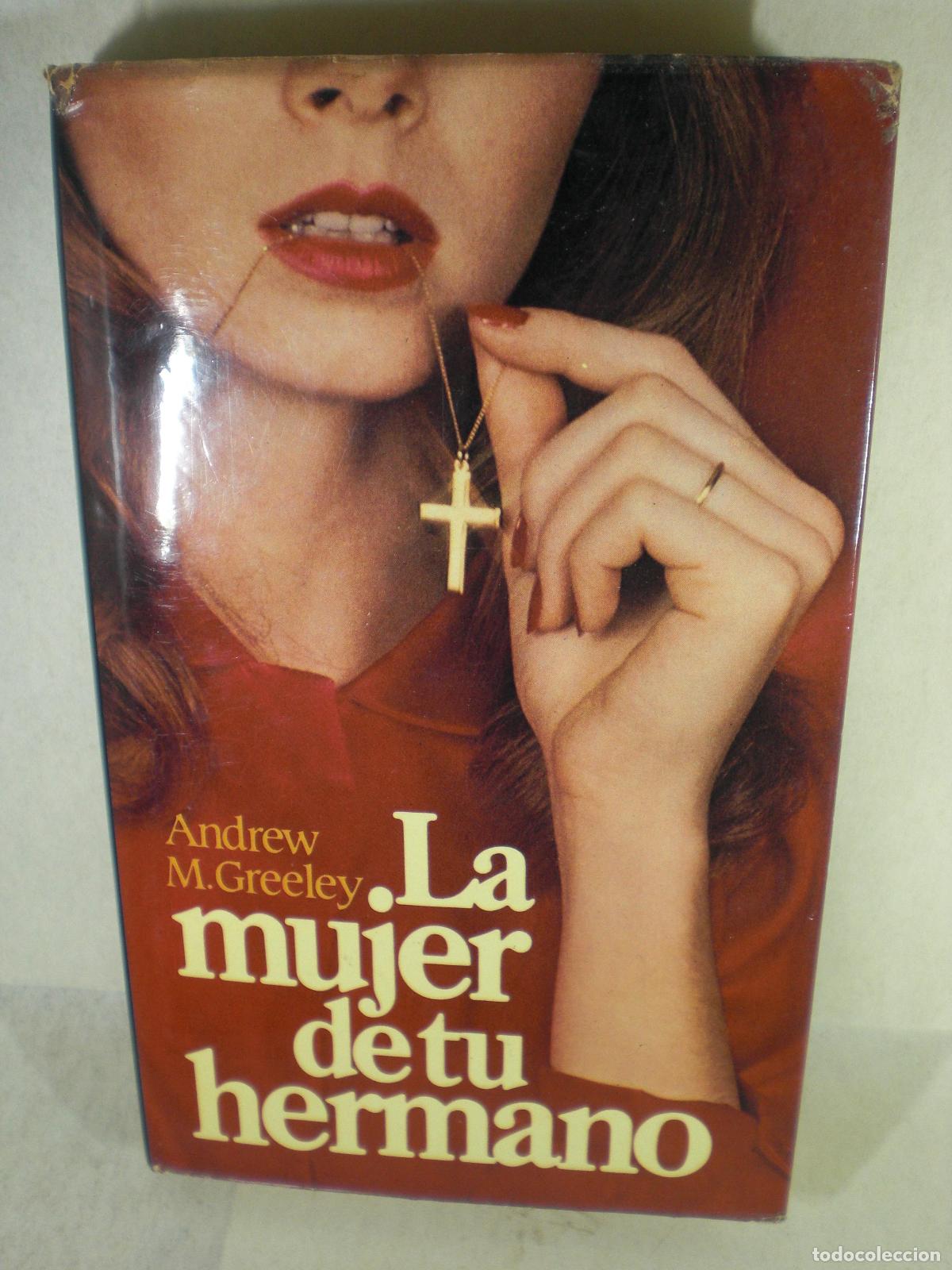 Libros: LA MUJER DE TU HERMANO - ANDREW M GREELEY - Foto 1