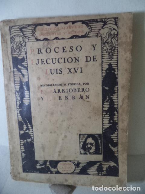 Libros: PROCESO Y EJECUCION DE LUIS XVI - E BARRIOBERO Y HERRAN - Foto 1
