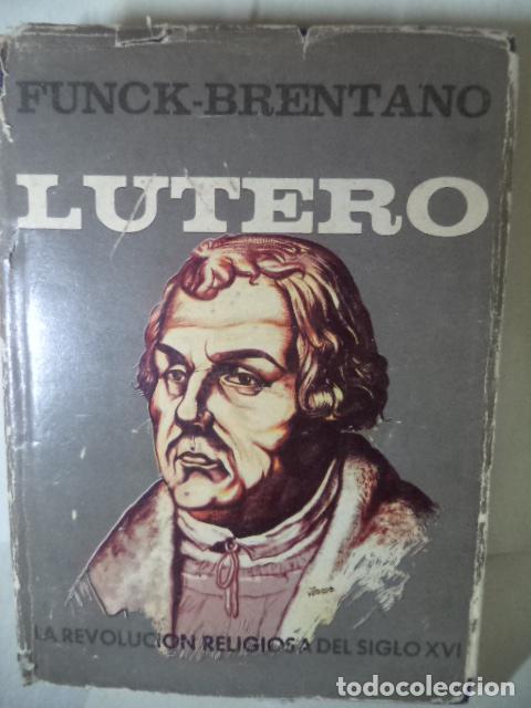 Libros: LUTERO - FUNCK-BRENTANO - Foto 1