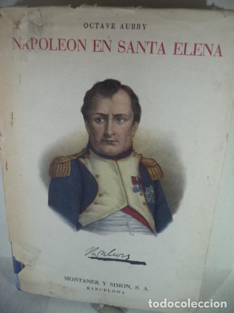 Libros: NAPOLEON EN SANTA ELENA - OCTAVE AUBRY - Foto 1