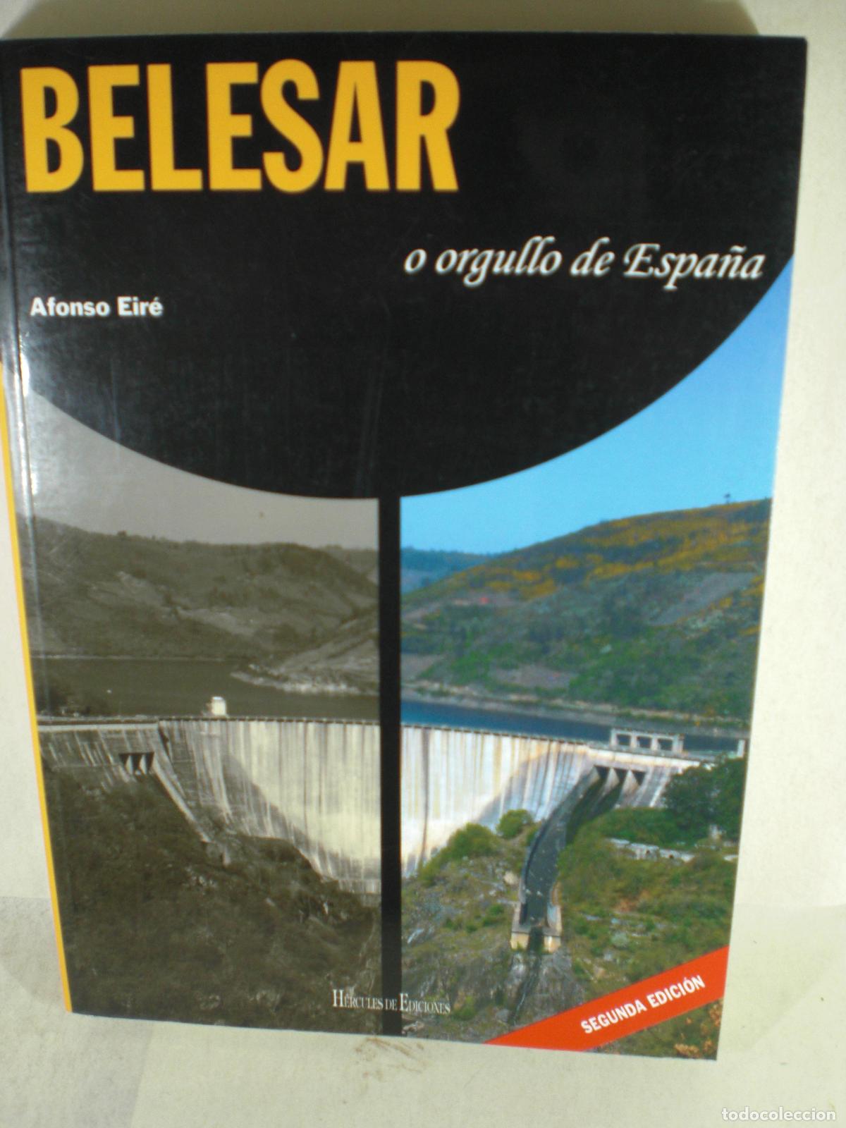 Libros: BELESAR O ORGULLO DE ESPA&Ntilde;A - ALFONSO EIRE - Foto 1