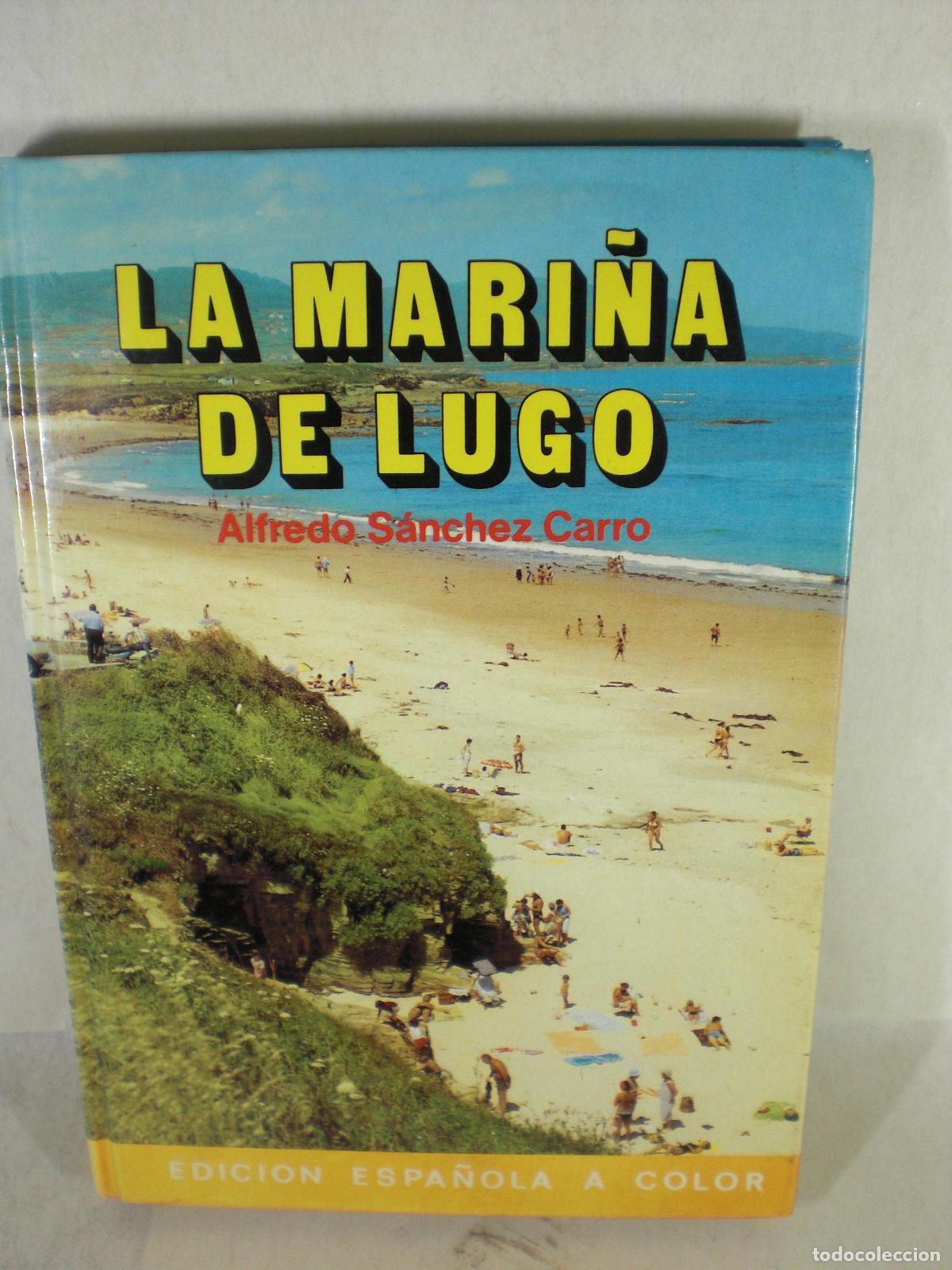Libros: LA MARI&Ntilde;A DE LUGO - ALFREDO SANCHEZ CARRO - Foto 1