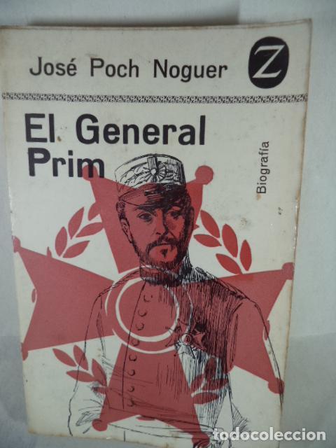 Libros: EL GENERAL PRIM - JOSE POCH NOGUER - Foto 1