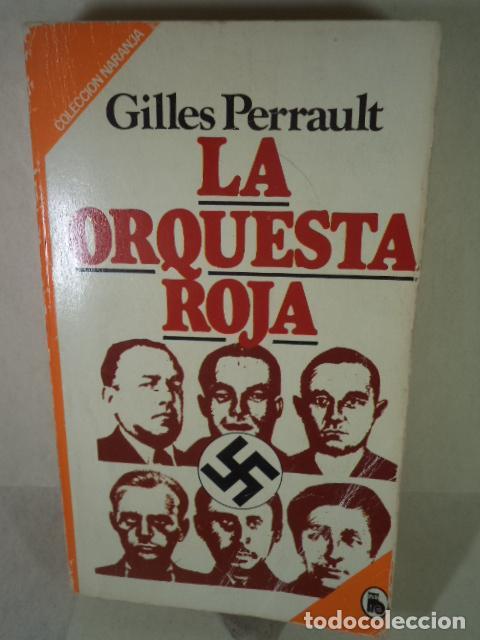 Libros: LA ORQUESTA ROJA - GILLES PERRAULT - Foto 1