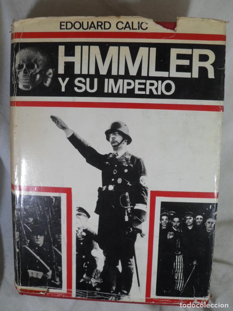 Libros: HIMMLER Y SU IMPERIO - EDOUARD CALIC - Foto 1