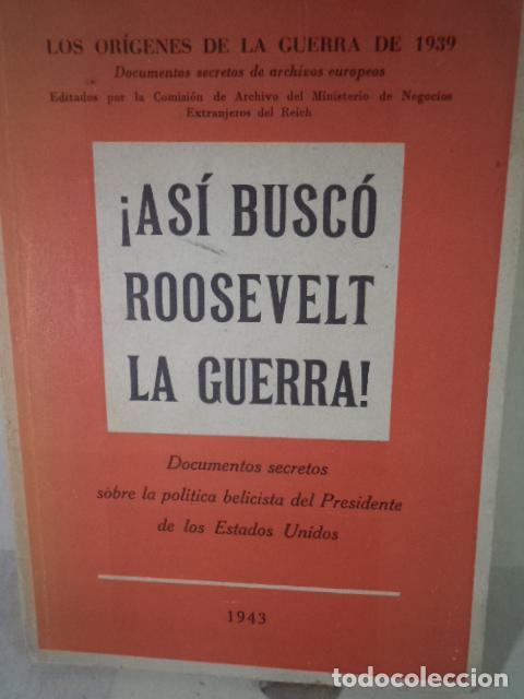 Libros: &iexcl; ASI BUSCO ROOSEVELT LA GUERRA &iexcl; - VARIOS - Foto 1