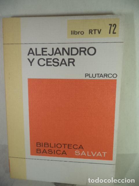 Libros: VIDAS PARALELAS ALEJANDRO Y CESAR - PLUTARCO - Foto 1