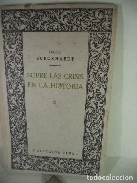 Libros: SOBRE LAS CRISIS EN LA HISTORIA - JACOB BURKHARDT - Foto 1