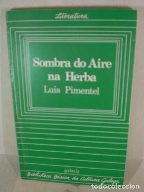 Libros: SOMBRA DO AIRE NA HERBA - LUIS PIMENTEL - Foto 1