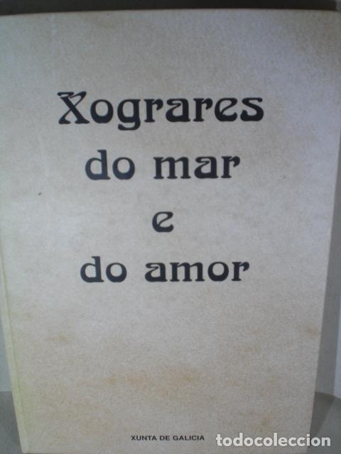 Libros: XOGRARES DO MAR E DO AMOR - VARIOS - Foto 1