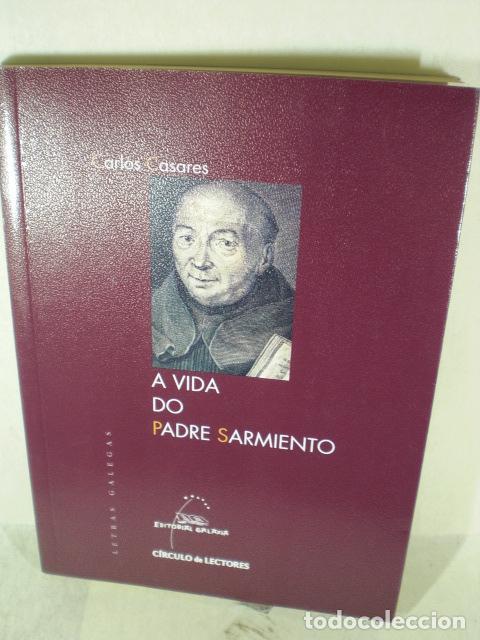 Libros: A VIDA DO PADRE SARMIENTO - CARLOS CASARES - Foto 1