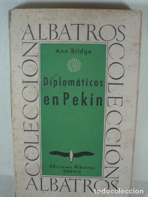 Libros: DIPLOMATICOS EN PEKIN - ANN BRIDGE - Foto 1